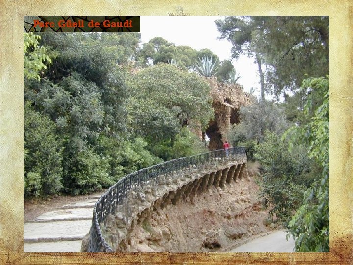 Parc Güell de Gaudi 