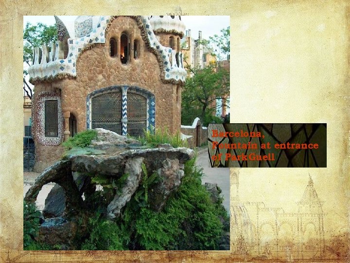 Barcelona, Fountain at entrance of Park Guell 