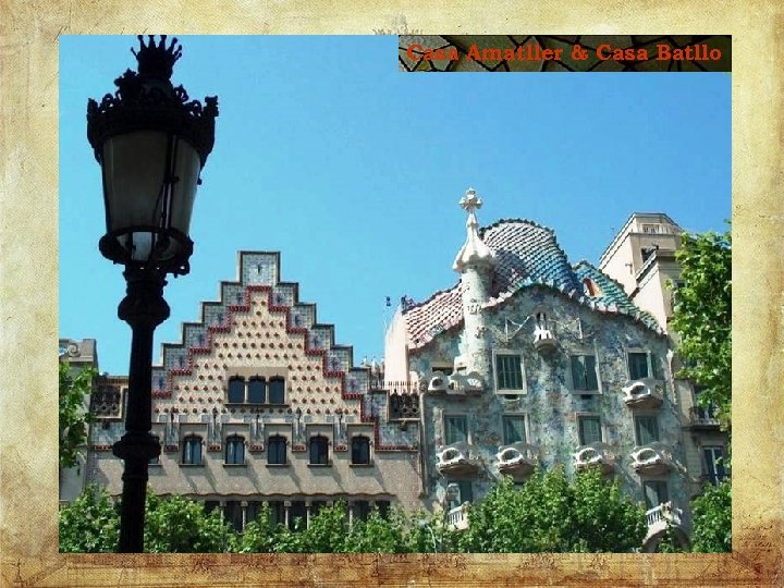 Casa Amatller & Casa Batllo 