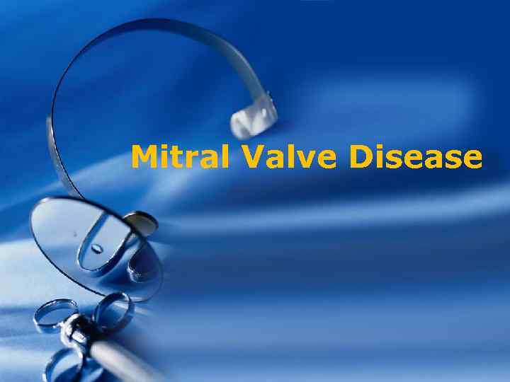 Mitral Valve Disease 