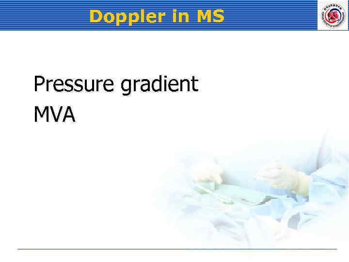 Doppler in MS Pressure gradient MVA 