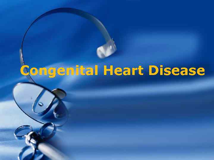 Congenital Heart Disease 