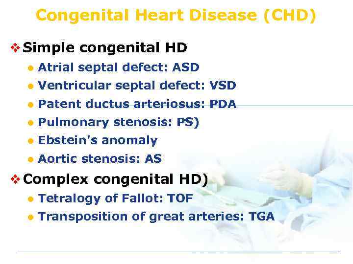 Congenital Heart Disease (CHD) v Simple congenital HD l Atrial septal defect: ASD l