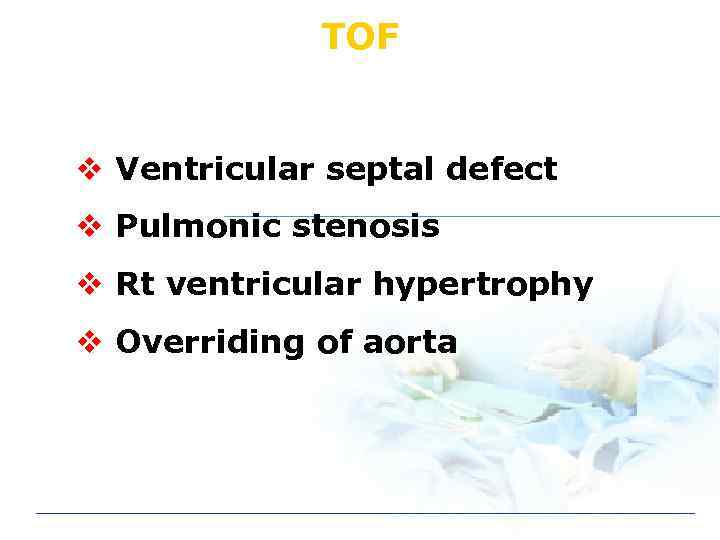 TOF v Ventricular septal defect v Pulmonic stenosis v Rt ventricular hypertrophy v Overriding