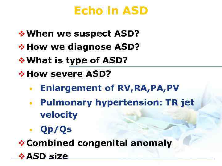 Echo in ASD v When we suspect ASD? v How we diagnose ASD? v