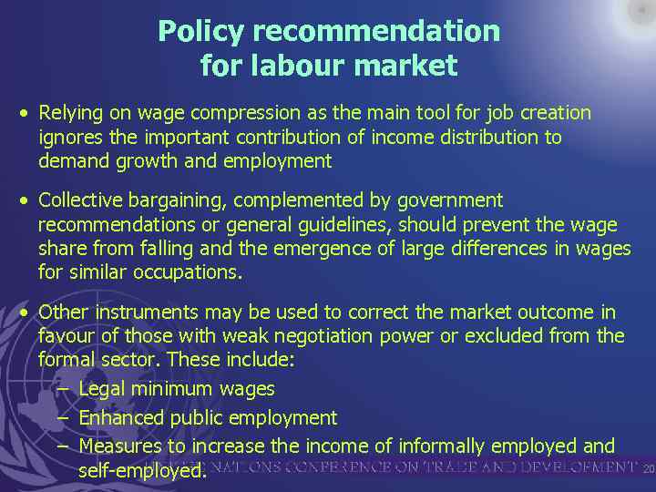 Policy recommendation for labour market • Relying on wage compression as the main tool