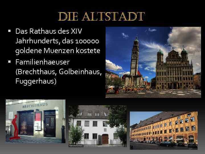 die altstadt Das Rathaus des XIV Jahrhunderts, das 100000 goldene Muenzen kostete Familienhaeuser (Brechthaus,