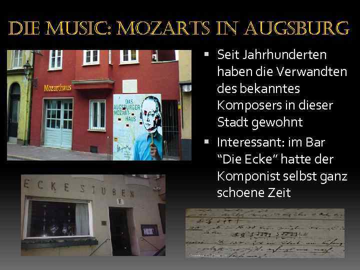 die music: mozarts in augsburg Seit Jahrhunderten haben die Verwandten des bekanntes Komposers in