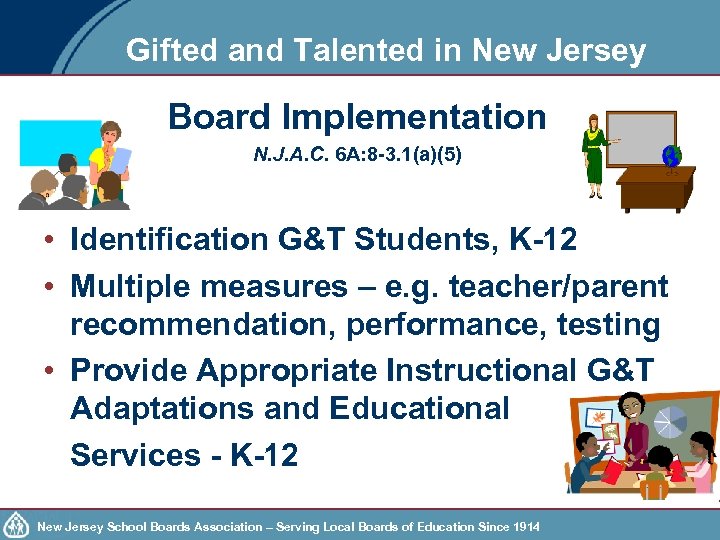 Gifted and Talented in New Jersey Board Implementation N. J. A. C. 6 A: