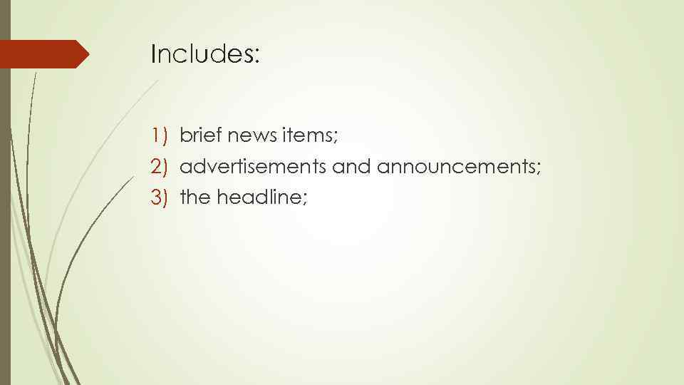 Includes: 1) brief news items; 2) advertisements and announcements; 3) the headline; 