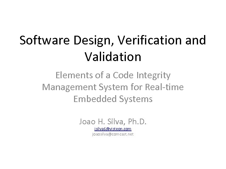 Software Design, Verification and Validation Elements of a Code Integrity Management System for Real-time