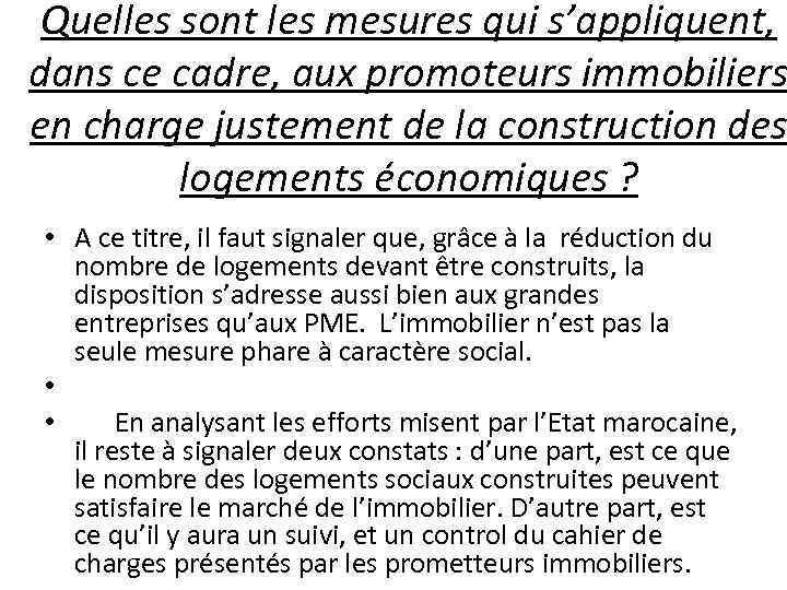 Quelles sont les mesures qui s’appliquent, dans ce cadre, aux promoteurs immobiliers en charge