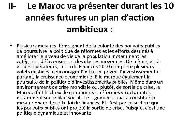  II- Le Maroc va présenter durant les 10 années futures un plan d’action