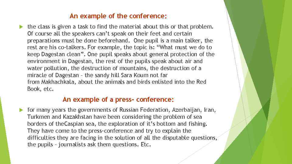 An example of the conference: the class is given a task to find the