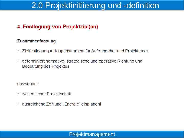 2. 0 Projektinitiierung und -definition Projektmanagement 