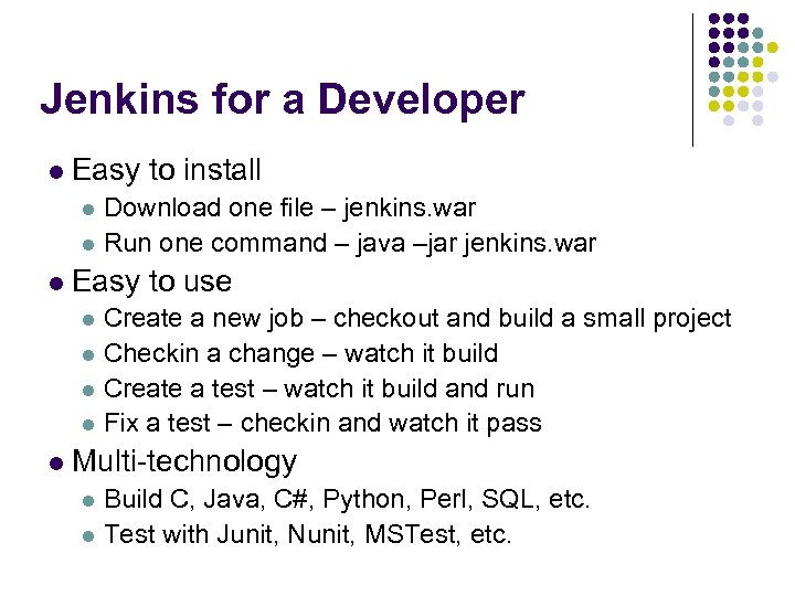 Jenkins for a Developer l Easy to install Download one file – jenkins. war