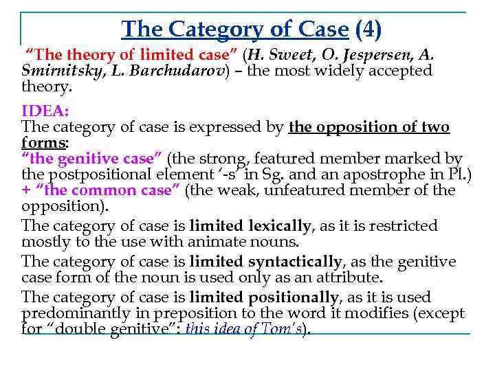 The Category of Case (4) “The theory of limited case” (H. Sweet, O. Jespersen,