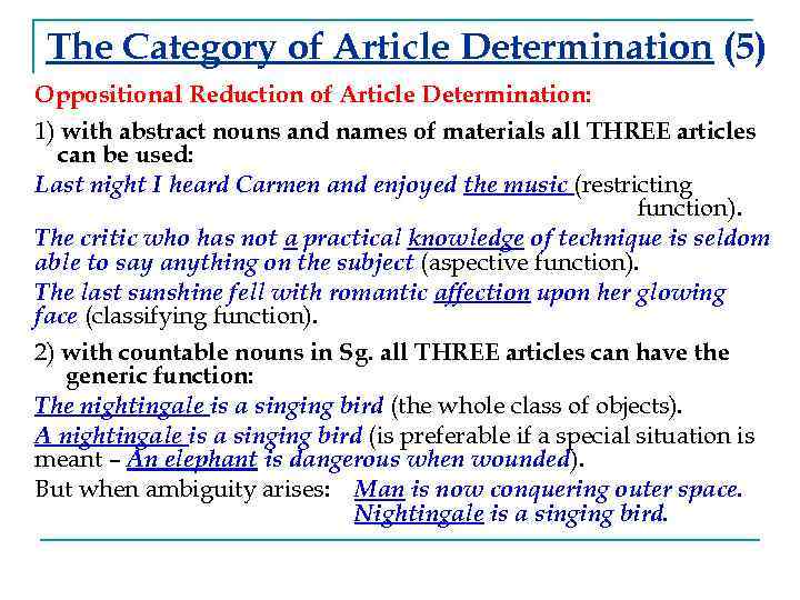 The Category of Article Determination (5) Oppositional Reduction of Article Determination: 1) with abstract