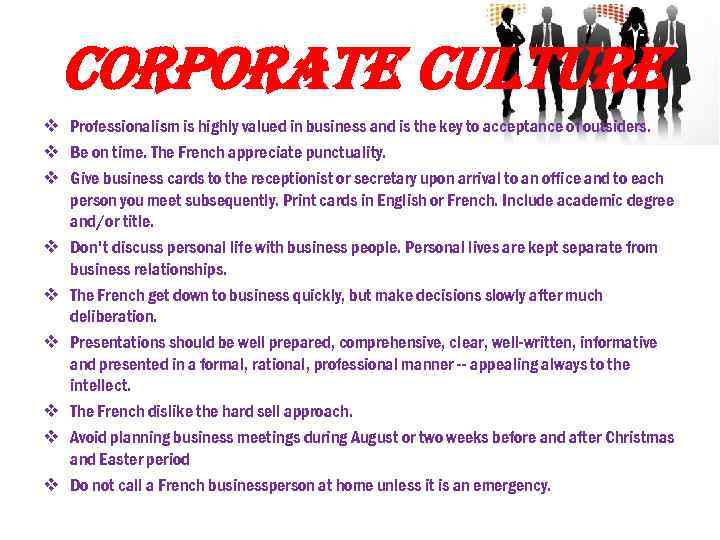 corporate culture v Professionalism is highly valued in business and is the key to