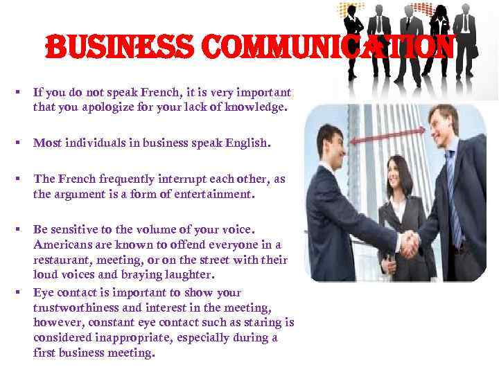 Business communication § If you do not speak French, it is very important that