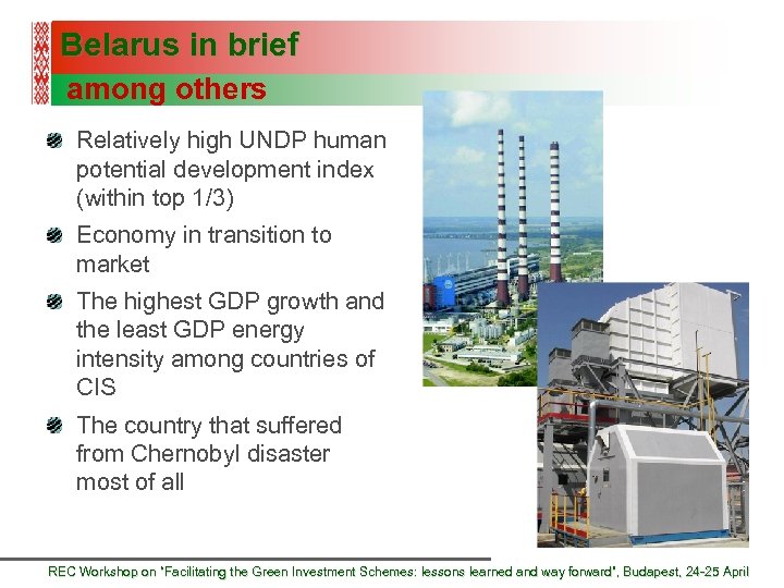 Belarus in brief among others Relatively high UNDP human potential development index (within top