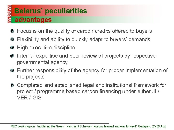 Belarus’ peculiarities advantages Focus is on the quality of carbon credits offered to buyers