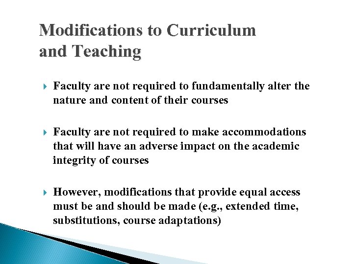 Modifications to Curriculum and Teaching Faculty are not required to fundamentally alter the nature