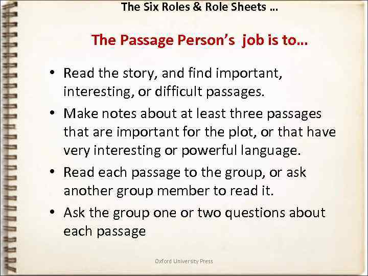 The Six Roles & Role Sheets … The Passage Person’s job is to… •