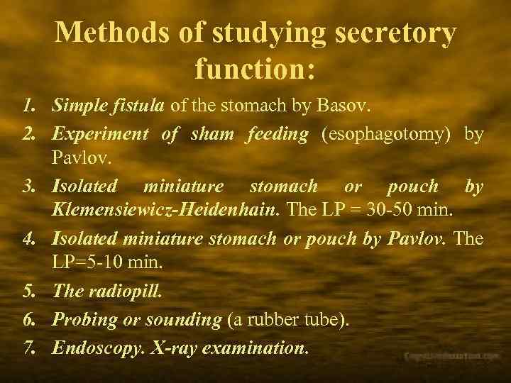 Methods of studying secretory function: 1. Simple fistula of the stomach by Basov. 2.