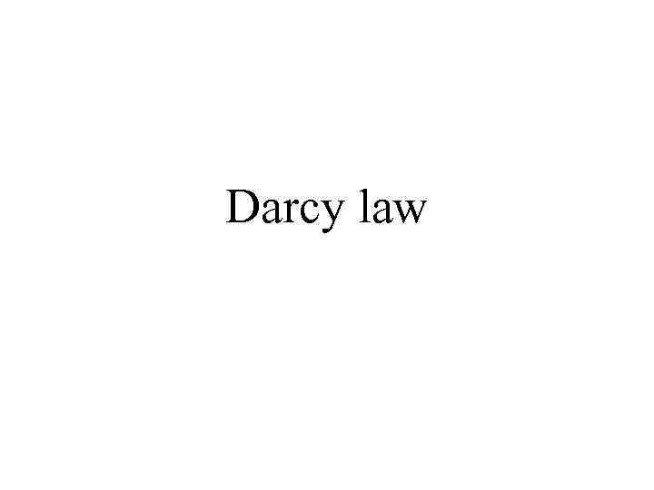 Darcy law 