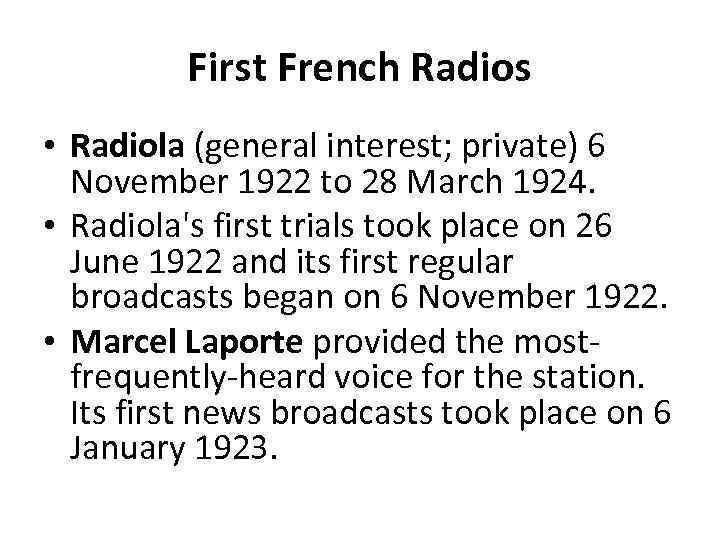 First French Radios • Radiola (general interest; private) 6 November 1922 to 28 March