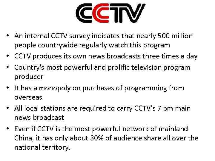  • An internal CCTV survey indicates that nearly 500 million people countrywide regularly