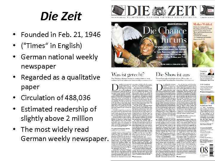 Die Zeit • Founded in Feb. 21, 1946 • ("Times“ in English) • German