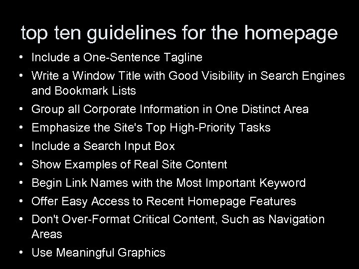 top ten guidelines for the homepage • Include a One-Sentence Tagline • Write a