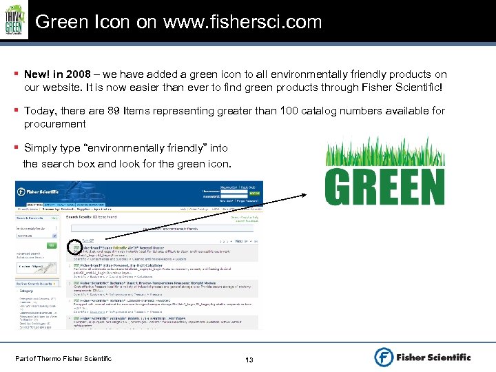 Green Icon on www. fishersci. com § New! in 2008 – we have added