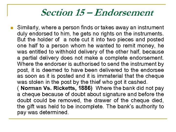 Section 15 – Endorsement n Similarly, where a person finds or takes away an