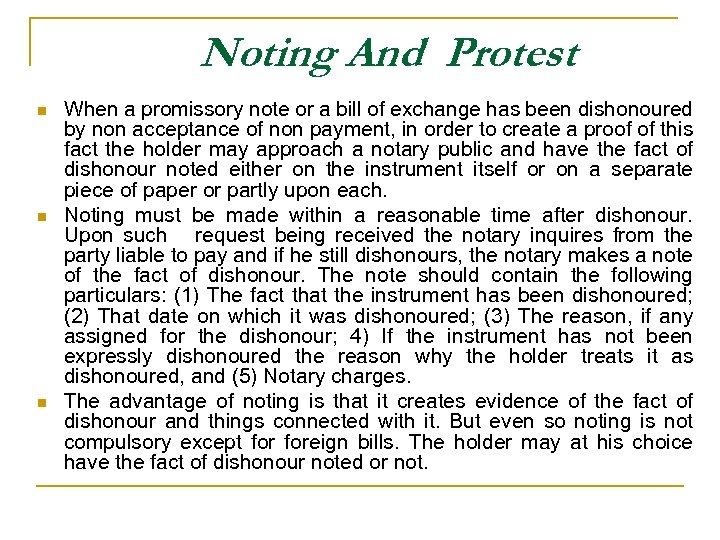 Noting And Protest n n n When a promissory note or a bill of