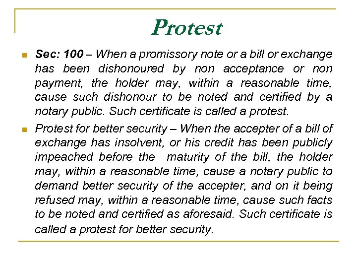 Protest n n Sec: 100 – When a promissory note or a bill or