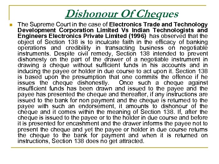 Dishonour Of Cheques n The Supreme Court in the case of Electronics Trade and