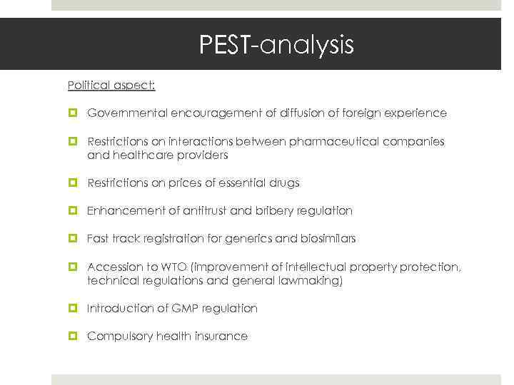 PEST-analysis Gruppe 22 E 17. Mai 2010 Slide 11 Political aspect: Governmental encouragement of