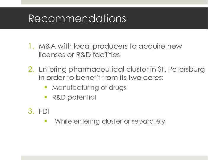 Recommendations Gruppe 22 E 17. Mai 2010 Slide 28 1. M&A with local producers