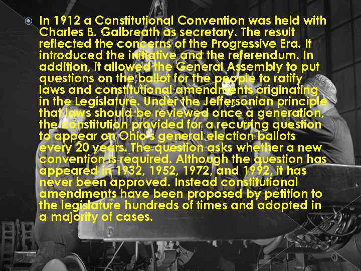  In 1912 a Constitutional Convention was held with Charles B. Galbreath as secretary.