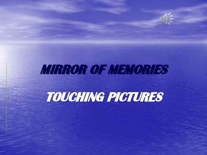 MIRROR OF MEMORIES TOUCHING PICTURES 