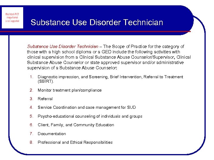 Substance Use Disorder Technician – The Scope of Practice for the category of those