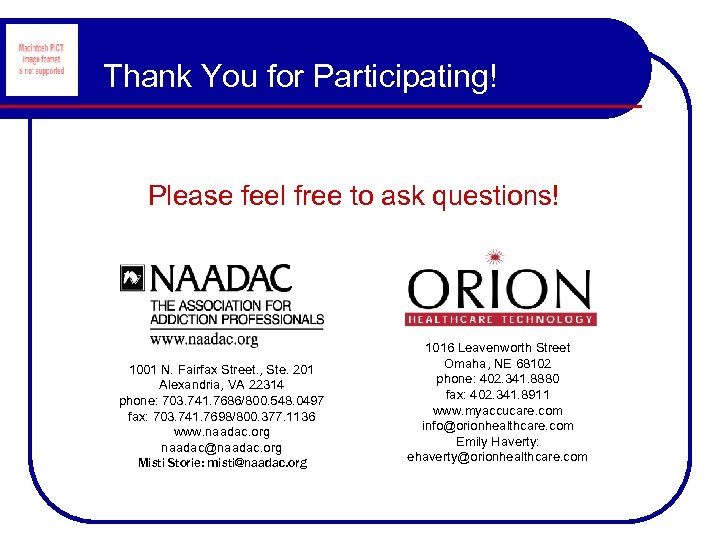 Thank You for Participating! Please feel free to ask questions! 1001 N. Fairfax Street.