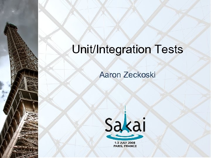 Unit/Integration Tests Aaron Zeckoski 