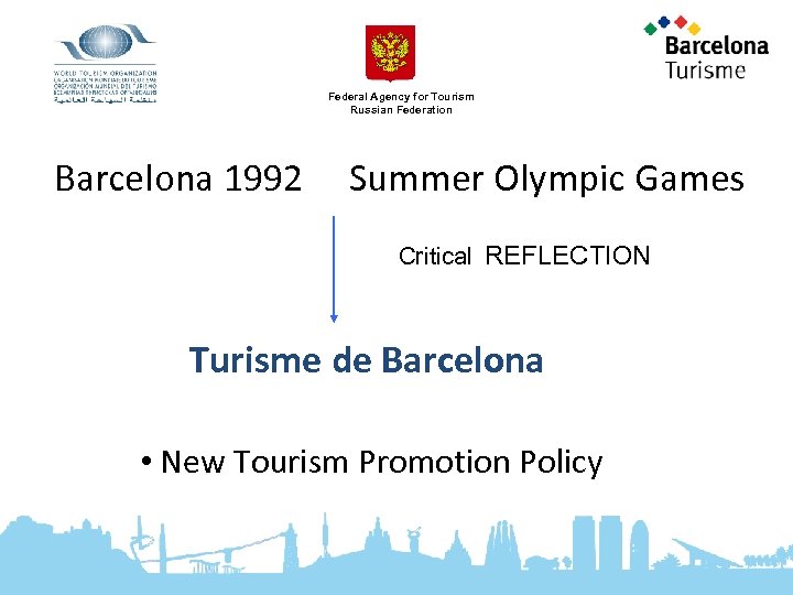 Federal Agency for Tourism Russian Federation Barcelona 1992 Summer Olympic Games Critical REFLECTION Turisme
