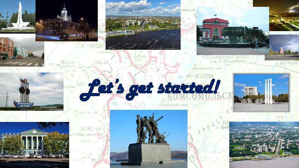 Let’s get started! 