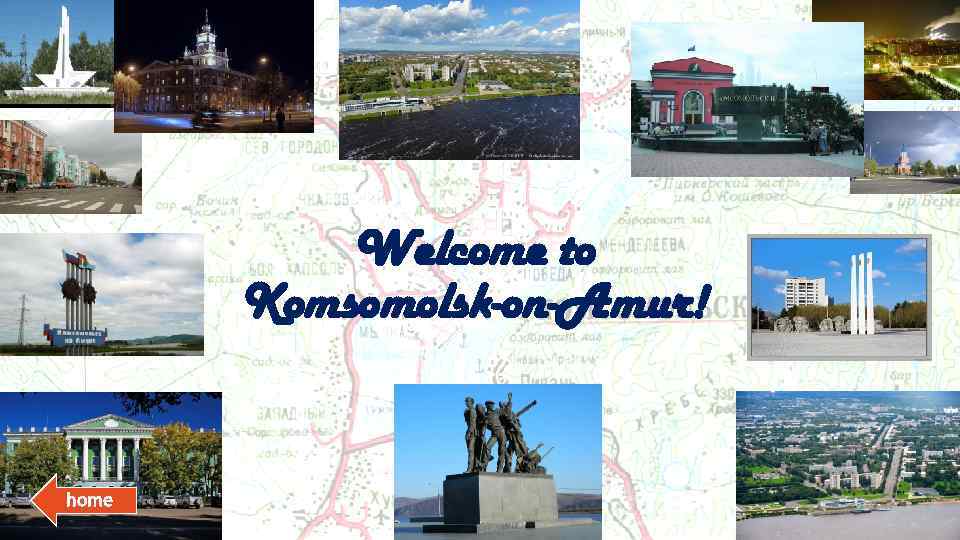 Welcome to Komsomolsk-on-Amur! home 