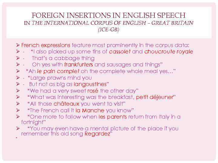 FOREIGN INSERTIONS IN ENGLISH SPEECH IN THE INTERNATIONAL CORPUS OF ENGLISH – GREAT BRITAIN